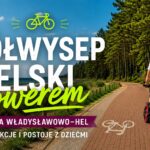Półwysep Helski rowerem – trasa Władysławowo–Hel, atrakcje i postoje z dziećmi